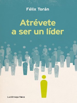 cover image of Atrévete a ser un líder